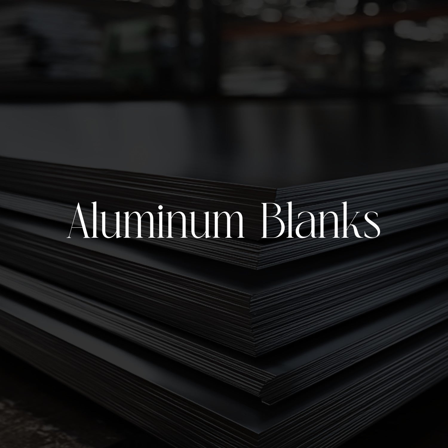 Aluminum Blanks