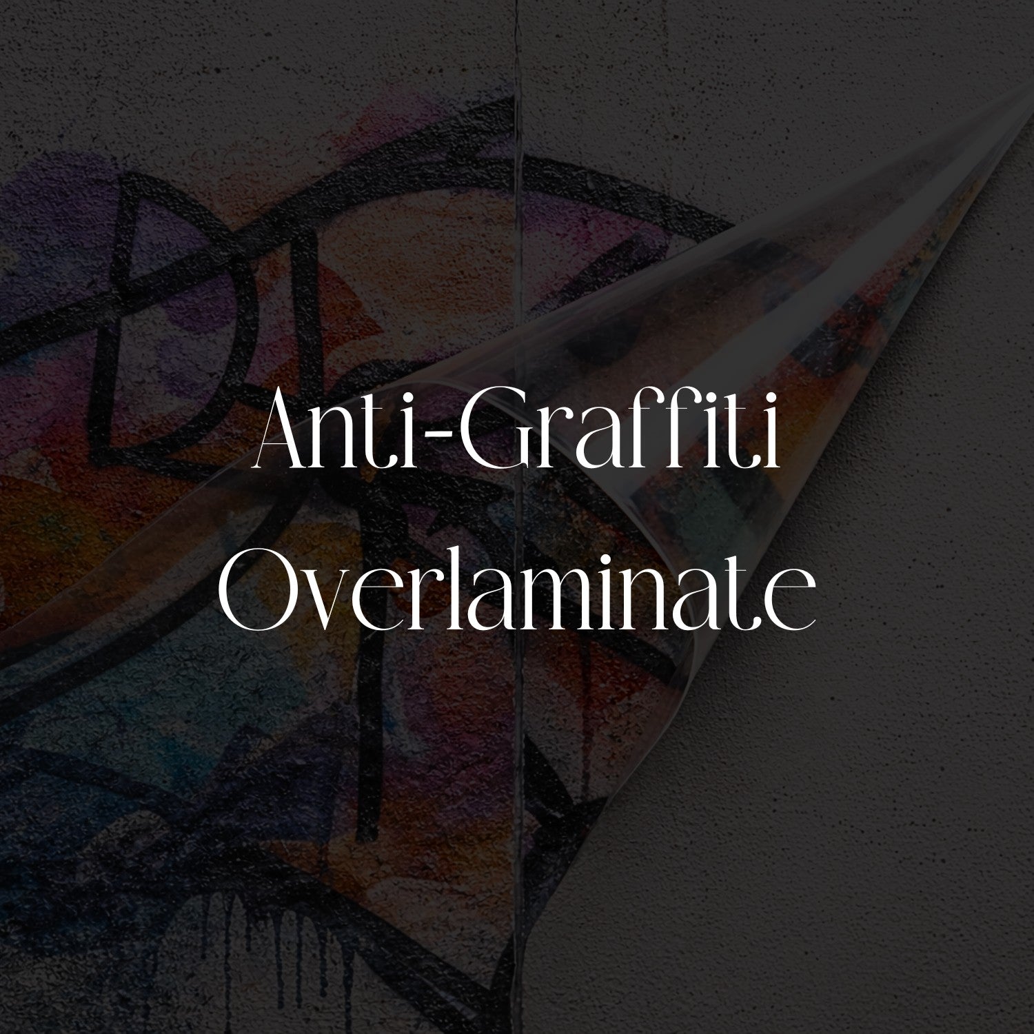 Anti-Graffiti Overlaminate